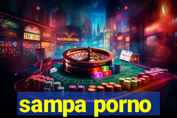 sampa porno